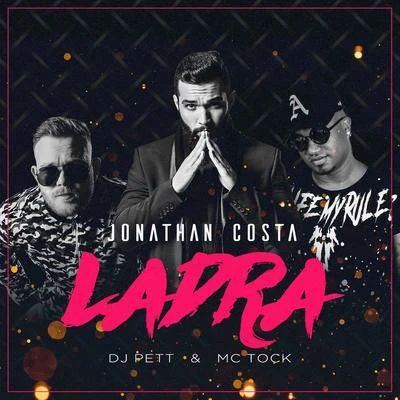 Ladra 專輯 Jonathan Costa/MC Kevin o Chris/FP do Trem Bala