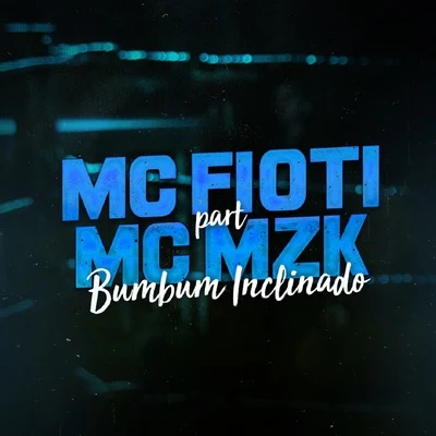 Bumbum Inclinado 專輯 MC Fioti