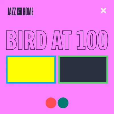 Bird at 100 (Jazz at Home) 專輯 Jazz at Lincoln Center Orchestra/Wynton Marsalis/Veronica Swift