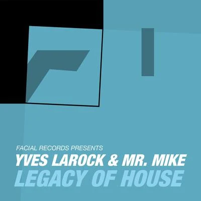 Legacy of House 專輯 Yves Larock