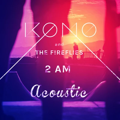 2 AM (Acoustic) 专辑 Warrax/KONO