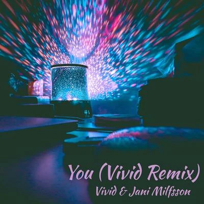 Vivid You (Vivid Remix)