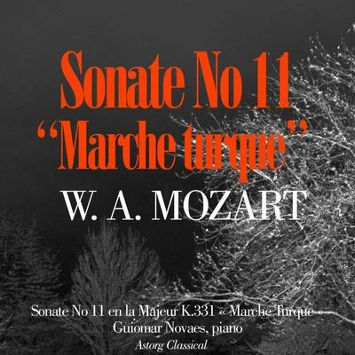 Mozart : Piano Sonata No. 11 In A, K. 331 Alla Turca 專輯 Guiomar Novaes