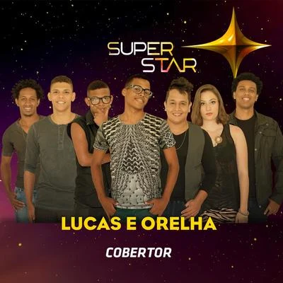 Cobertor (Superstar) - Single 專輯 Lucas e Orelha