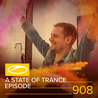 ASOT 908 - A State Of Trance Episode 908 專輯 Armada Music/Rodg/Dom Fricot