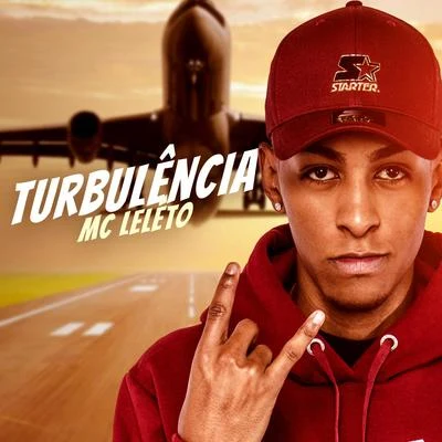 Turbulência 專輯 MC Leleto/DJ Kelvinho/MC Jhowzinho e MC Kadinho