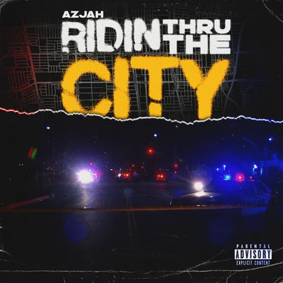 RIDIN THRU THE CITY 專輯 Kalan.FrFr./Azjah/Shordie Shordie