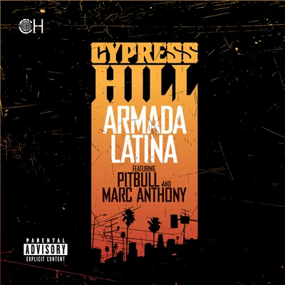 Armada Latina (feat. Pitbull and Marc Anthony) 专辑 Cypress Hill