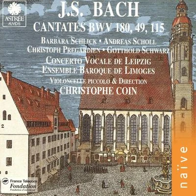 J. S. Bach: Cantates BWV 180, 49 & 115 專輯 Barbara Schlick/De Nederlandse Bachvereniging/Sacramentskoor Breda/Christoph Prégardien/Peter Kooy