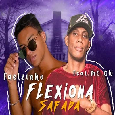 Flexiona Safada 專輯 Mc Gw/DJ Douglinhas