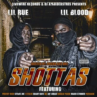 Livewire Records Presents Shottas 專輯 Lil Blood/Nef The Pharaoh/J. Stalin