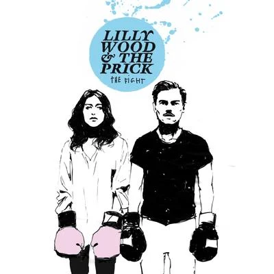 The Fight (Deluxe Version) 專輯 Lilly Wood & The Prick