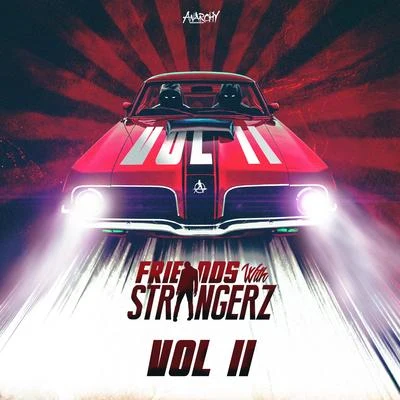 Friends With Strangerz - Vol II 專輯 FANATICS/The Strangerz