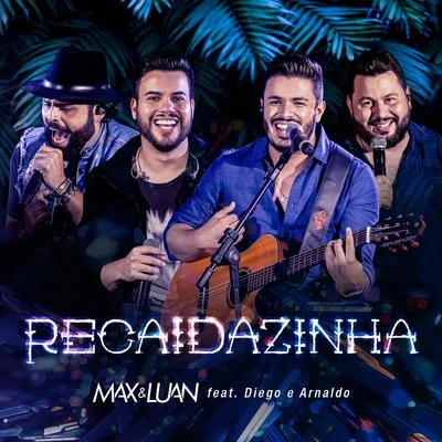 Max e Luan Recaidazinha (Ao Vivo)