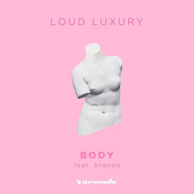 Body 專輯 Loud Luxury