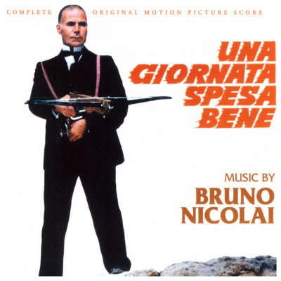 Una giornata spesa bene (Original motion picture soundtrack) 专辑 Bruno Nicolai