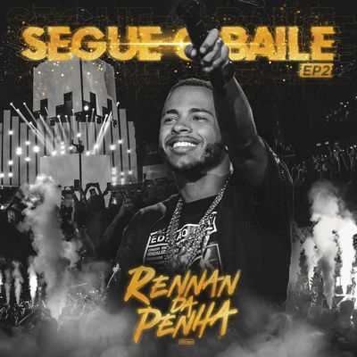 Segue o Baile - EP 2 (Ao Vivo) 專輯 Rennan da Penha/MC Max