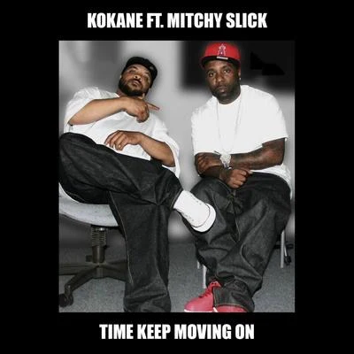 Time Keep Moving On 專輯 Rekta/Sylk-E. Fyne/Baby Eazy E/Doggmaster/Kokane