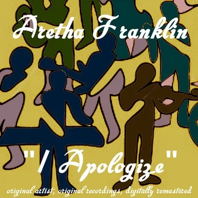 I Apologize 專輯 Aretha Franklin