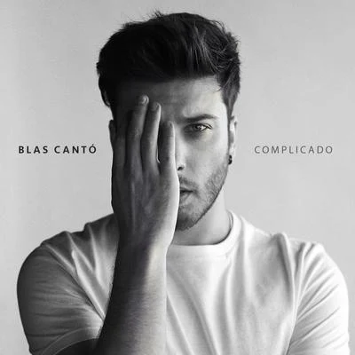 Complicado (Edición Deluxe) 專輯 Blas Cantó/Scott Helman