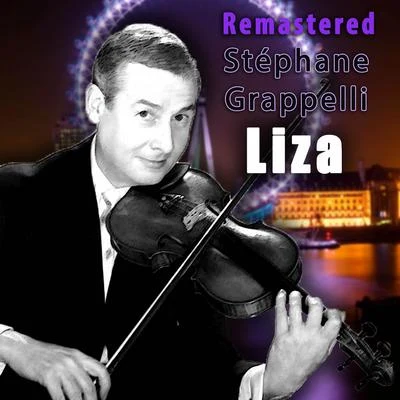 Liza (Remastered) 專輯 Stéphane Grappelli