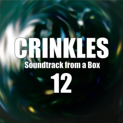 Crinkles Soundtrack from a Box 12