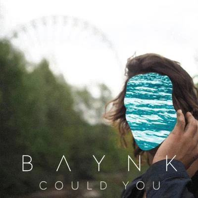 Could You 專輯 True Myth/BAYNK