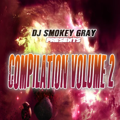 Bizarre DJ Smokey Gray Presents Compilation Album Volume 2