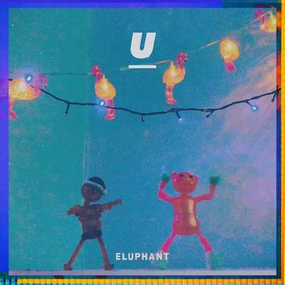 U 專輯 Eluphant