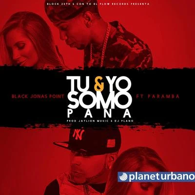 Tu Y Yo Somo Pana 專輯 Black Jonas Point/Metrolo/Lapiz Conciente/Boy Wonder Chosen Few