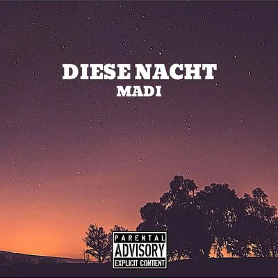 Diese Nacht 专辑 Madi