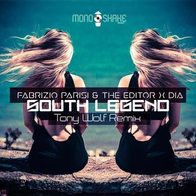 South Legend (Tony Wolf Remix) 專輯 Fabrizio Parisi/Eva Parmakova/WahTony