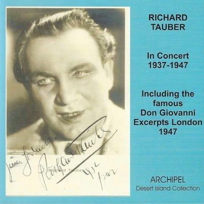 Richard Tauber in Concert including his rare last recordings 1937-1947 專輯 Orchestra of the Royal Opera House