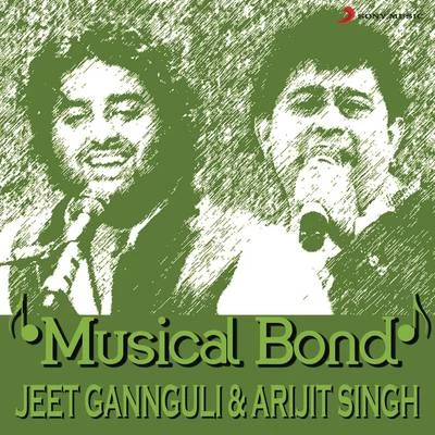 Jeet Gannguli Musical Bond: Jeet Gannguli & Arijit Singh