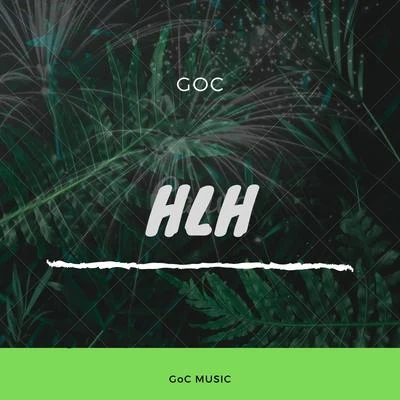 HLH (HLH) 專輯 GOC