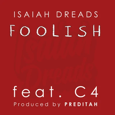 Foolish 專輯 Eve Belle/Isaiah Dreads