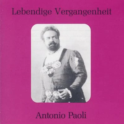 Lebendige Vergangenheit - Antonio Paoli 專輯 Antonio Paoli