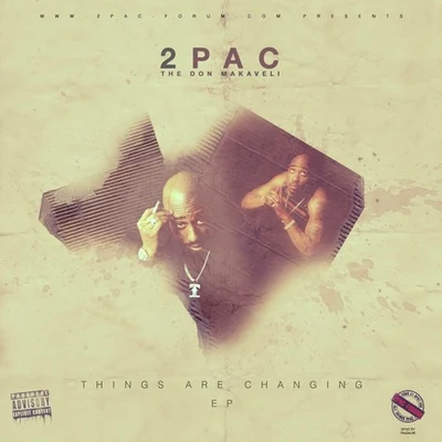 Things Are Changing 專輯 2Pac