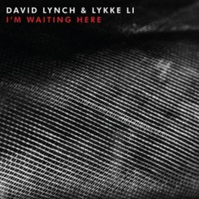 Im Waiting Here - Single 專輯 Hiatus/David Lynch/Shura/Mt. Wolf