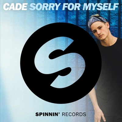 Sorry For Myself 专辑 Cadé/Jakik/Jake Reese/Ilang/Osen