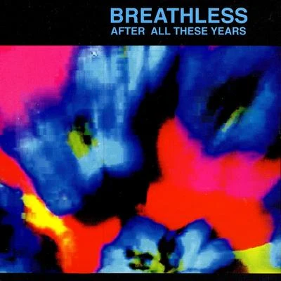 After All These Years 专辑 Breathless