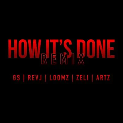 How It&#x27;s Done (Remix) 专辑 GS