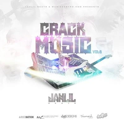 Crack Music 6 專輯 Jahlil Beats/Neef Buck