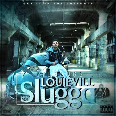 Louievill Slugga 專輯 Singular/Lil Slugg