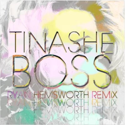 Boss (Ryan Hemsworth Remix) 專輯 Ryan Hemsworth