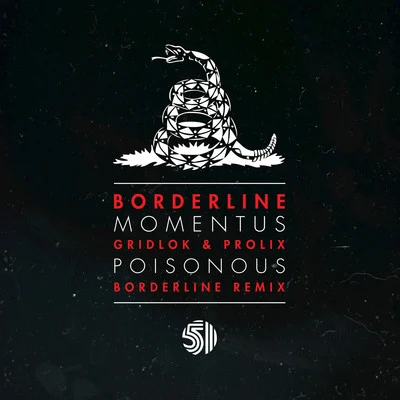 Borderline MomentusPoisonous Remix