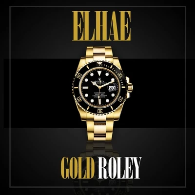 Elhae Gold Roley - Single