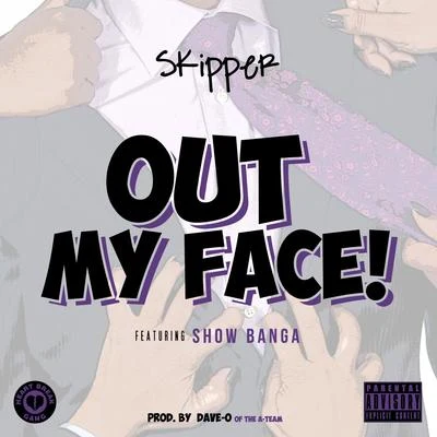 Out My Face (feat. Show Banga) - Single 專輯 Trendsetta/Show Banga/Chris OBannon