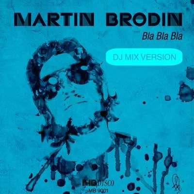 Bla Bla Bla 專輯 Martin Brodin