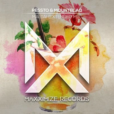 Mai Tai (Extended Mix) 專輯 Pessto